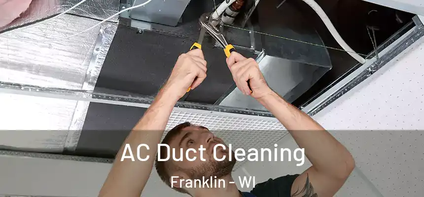  AC Duct Cleaning Franklin - WI